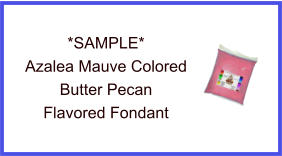 Azalea Mauve Butter Pecan Fondant Sample