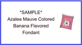 Azalea Mauve Banana Fondant Sample