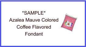 Azalea Mauve Coffee Fondant Sample