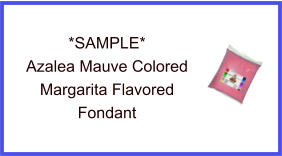 Azalea Margarita Fondant Sample