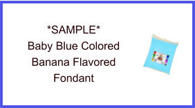 Baby Blue Banana Fondant Sample