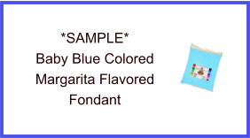 Baby Blue Margarita Fondant Sample