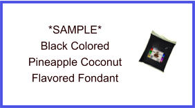 Black Pineapple Coconut Fondant Sample