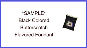 Black Butterscotch Fondant Sample