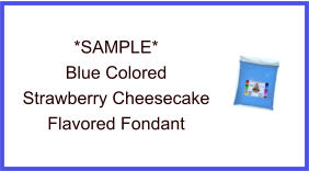 Blue Strawberry Cheesecake Fondant Sample