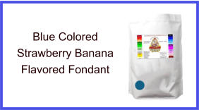 Blue Strawberry Banana Fondant