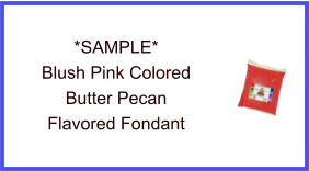 Blush Pink Butter Pecan Fondant Sample