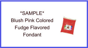 Blush Pink Fudge Flavor Fondant Sample