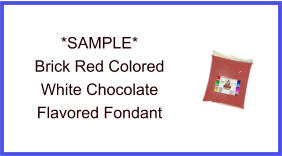 Brick Red White Chocolate Fondant Sample