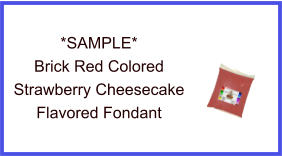 Brick Red Strawberry Cheesecake Fondant Sample