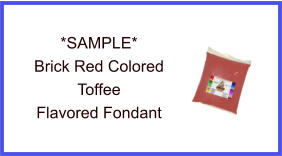 Brick Red Toffee Fondant Sample