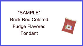 Brick Red Fudge Flavor Fondant Sample