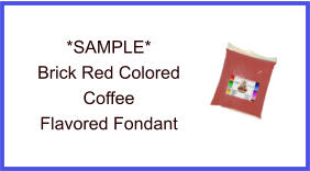Brick Red Coffee Fondant Sample