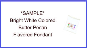 Bright White Butter Pecan Fondant Sample
