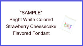 Bright White Strawberry Cheesecake Fondant Sample
