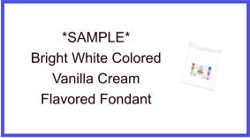 Bright White Vanilla Fondant Sample