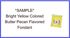 Bright Yellow Butter Pecan Fondant Sample