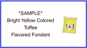 Bright Yellow Toffee Fondant Sample