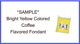 Bright Yellow Coffee Fondant Sample