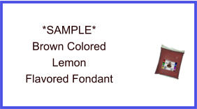 Brown Lemon Fondant Sample