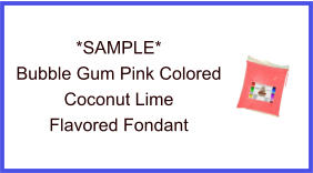 Bubble Gum Pink Coconut Lime Fondant Sample