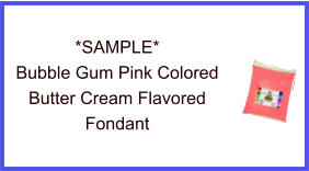 Bubble Gum Pink Butter Cream Fondant Sample