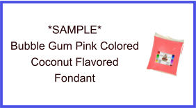 Bubble Gum Pink Coconut Fondant Sample