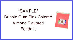 Bubble Gum Pink Almond Fondant Sample