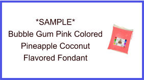 Bubble Gum Pink Pineapple Coconut Fondant Sample
