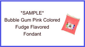 Bubble Gum Pink Fudge Flavor Fondant Sample