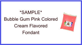 Bubble Gum Pink Cream Fondant Sample