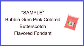 Bubble Gum Pink Butterscotch Fondant Sample