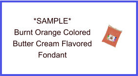 Burnt Orange Butter Cream Fondant Sample