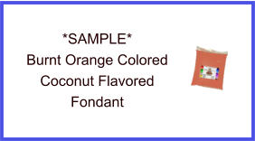 Burnt Orange Coconut Fondant Sample