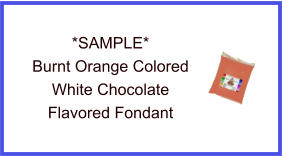 Burnt Orange White Chocolate Fondant Sample