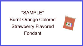 Burnt Orange Strawberry Fondant Sample