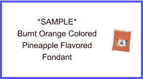 Burnt Orange Pineapple Fondant Sample