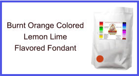 Burnt Orange Lemon Lime Fondant