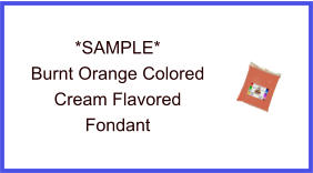 Burnt Orange Cream Fondant Sample