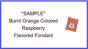 Burnt Orange Raspberry Fondant Sample