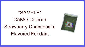 CAMO Green Strawberry Cheesecake Fondant Sample