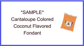 Cantaloupe Coconut Fondant Sample