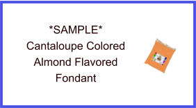 Cantaloupe Almond Fondant Sample