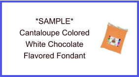 Cantaloupe White Chocolate Fondant Sample