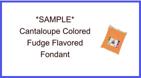 Cantaloupe Fudge Fondant Sample