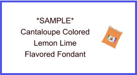 Cantaloupe Lemon Lime Fondant Sample
