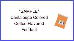 Cantaloupe Coffee Fondant Sample