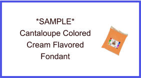 Cantaloupe Cream Fondant Sample