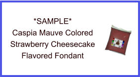 Caspia Mauve Strawberry Cheesecake Fondant Sample