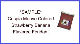 Caspia Mauve Strawberry Banana Fondant Sample